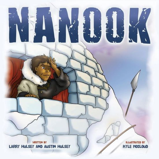 Cover for Larry Hulsey · Nanook (Paperback Book) (2018)