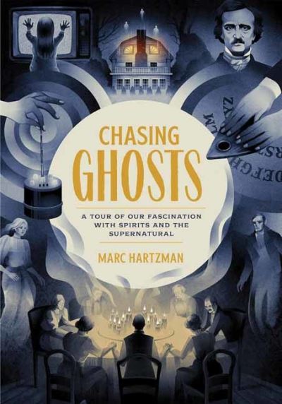 Cover for Marc Hartzman · Chasing Ghosts: A Tour of Our Fascination with Spirits and the Supernatural (Paperback Book) (2021)