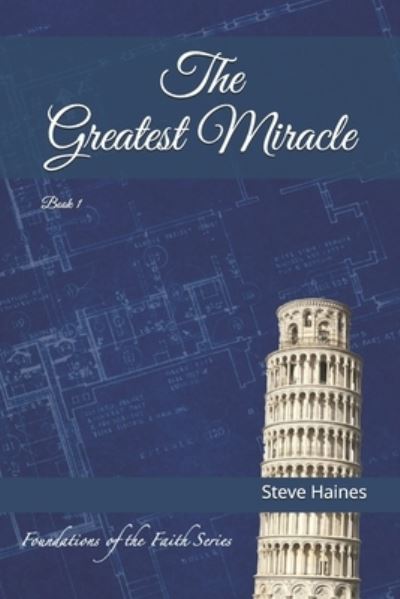 Cover for Steve Haines · The Greatest Miracle (Paperback Book) (2019)