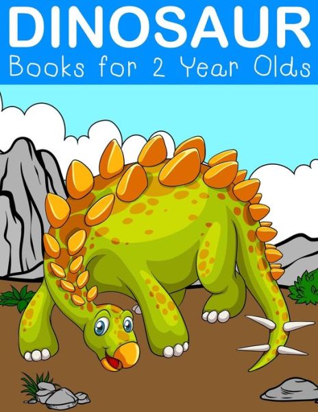 Cover for Nick Marshall · Dinosaur Books for 2 Year Olds (Paperback Book) (2019)