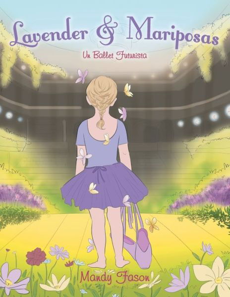 Cover for Mandy Fason · Lavender &amp; Mariposas (Paperback Book) (2020)