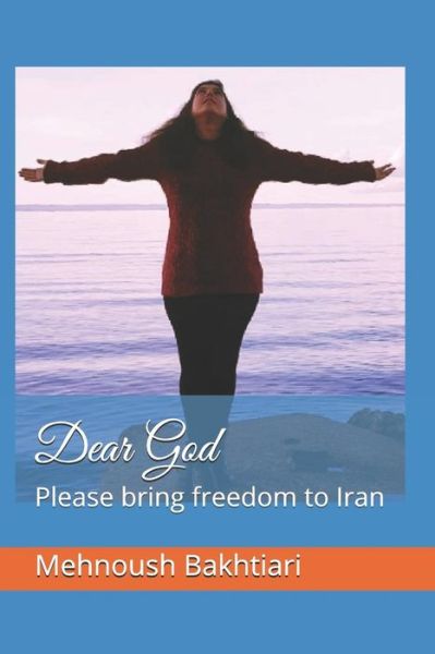 Cover for Mehnoush Bakhtiari · Dear God (Paperback Book) (2018)