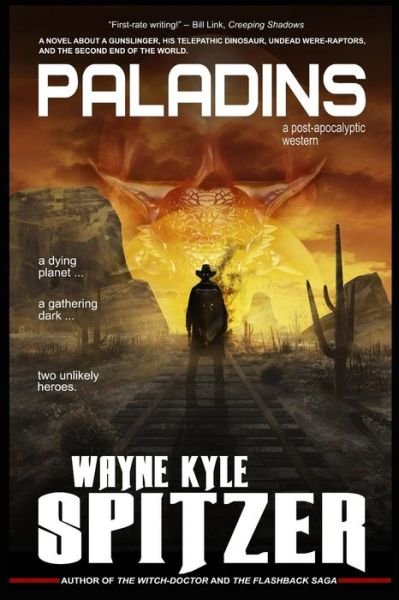 Cover for Wayne Kyle Spitzer · Paladins - A Post-Apocalyptic Western (Paperback Book) (2018)