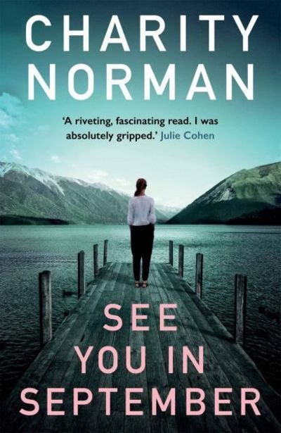 Cover for Norman, Charity (Author) · See You in September - Charity Norman Reading-Group Fiction (Pocketbok) [Main edition] (2017)