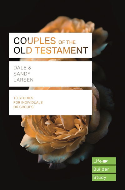 Cover for Larsen, Dale (Author) · Couples of the Old Testament (Lifebuilder Study Guides) - Lifebuilder Bible Study Guides (Paperback Book) (2018)