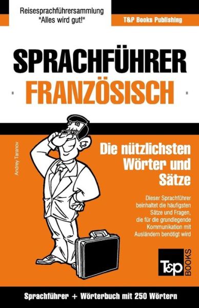 Cover for Andrey Taranov · Sprachfuhrer Deutsch-franzosisch Und Mini-worterbuch Mit 250 Wortern (Paperback Book) (2015)