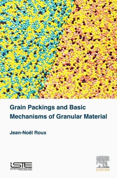 Cover for Roux · Grain Packings and Basic Mechanism (Book) (2016)