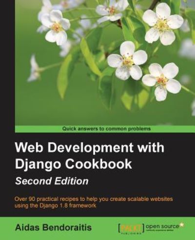 Cover for Aidas Bendoraitis · Web Development with Django Cookbook - (Paperback Book) [2 Revised edition] (2016)