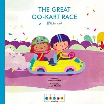 Cover for Jonathan Litton · Steam Stories: The Great Go-Kart Race (Science) - Steam Stories (Hardcover Book) (2018)
