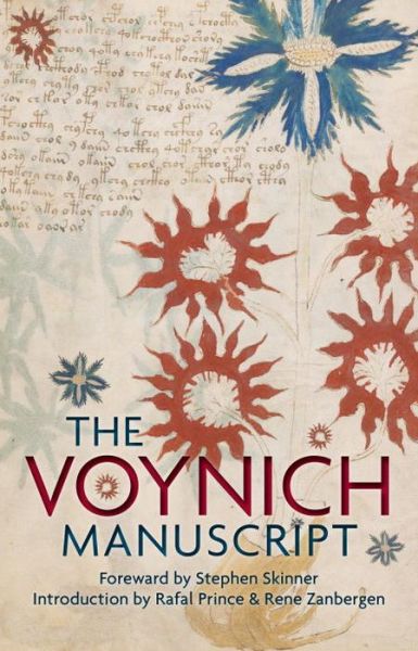 The Voynich Manuscript: The Complete Edition of the World' Most Mysterious and Esoteric Codex - Dr. Stephen Skinner - Books - Watkins Media Limited - 9781786780775 - August 17, 2017