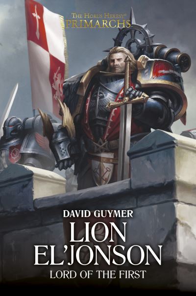 Cover for David Guymer · Lion El'Jonson: Lord of the First - The Horus Heresy: Primarchs (Hardcover Book) (2020)