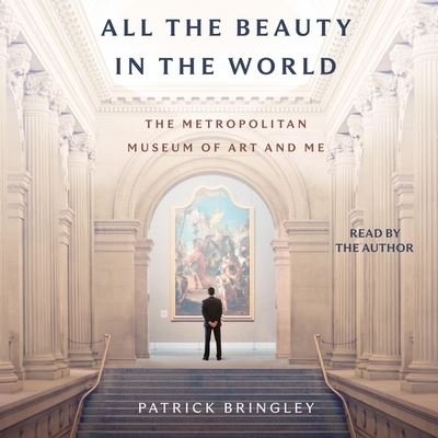 Cover for Patrick Bringley · All the Beauty in the World (CD) (2023)