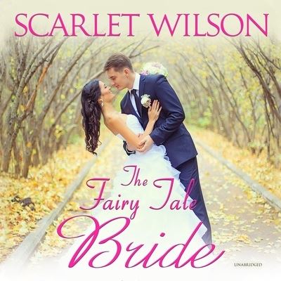 Cover for Scarlet Wilson · The Fairy Tale Bride Lib/E (CD) (2020)