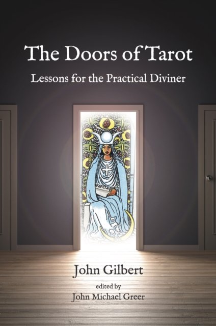 Cover for John Gilbert · The Doors of Tarot: Lessons for the Practical Diviner (Paperback Book) (2023)