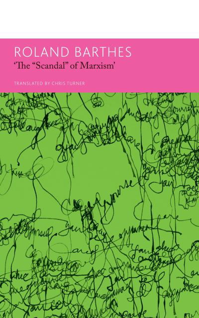 Cover for Roland Barthes · &quot;The `Scandal` of Marxism&quot; and Other Writings on Politics (Taschenbuch) (2023)