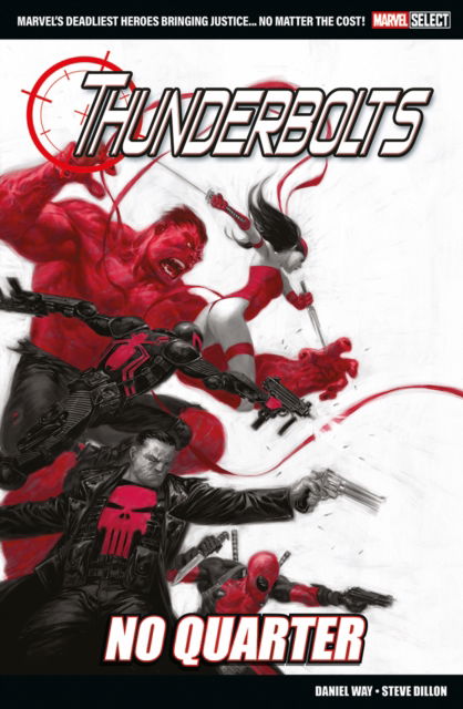 Cover for Daniel Way · Marvel Select - Thunderbolts: No Quarter (Paperback Book) (2025)