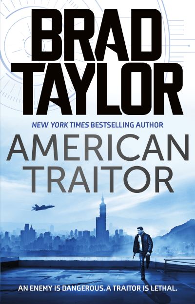 Cover for Brad Taylor · American Traitor - Taskforce (Paperback Book) (2021)