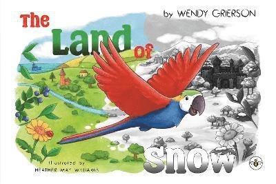 Wendy Grierson · The Land of Snow (Paperback Book) (2024)