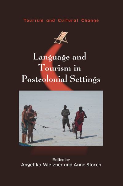 Cover for Anglelika Mietzner · Language and Tourism in Postcolonial Settings - Tourism and Cultural Change (Paperback Book) (2019)