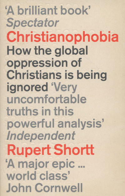 Cover for Rupert Shortt · Christianophobia: A Faith Under Attack (Paperback Book) (2013)