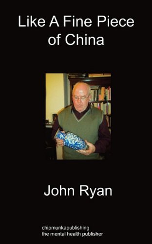 Cover for John Ryan · Like a Fine Piece of China (Paperback Book) (2010)