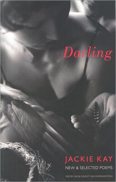 Cover for Jackie Kay · Darling: New and Selected Poems (Paperback Book) (2007)