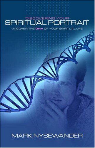 Cover for Mark Nysewander · Discovering Your Spiritual Portrait: Uncover Your Spiritual Dna (Paperback Book) (2004)