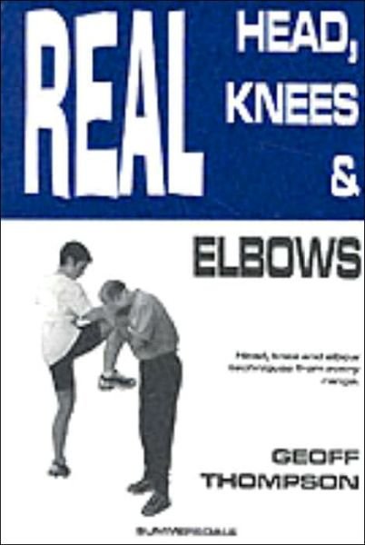 Cover for Geoff Thompson · Real Head, Knees and Elbows (Pocketbok) (1998)