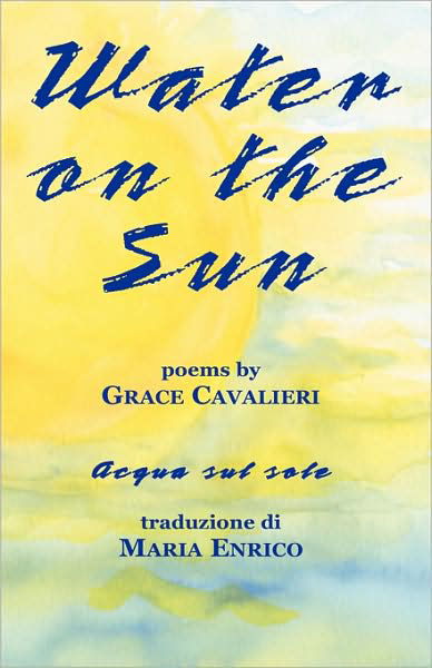 Cover for Grace Cavalieri · Water on the Sun (Paperback Book) (2006)