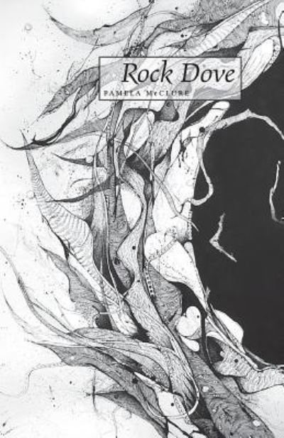 Cover for Pamela McClure · Rock dove (Book) (2008)