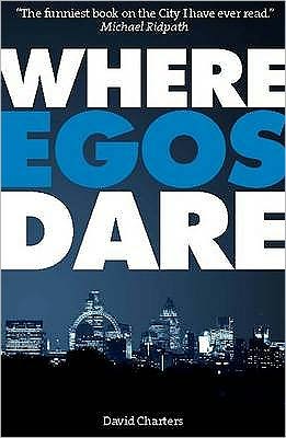 Cover for David Charters · Where Egos Dare (Pocketbok) (2009)