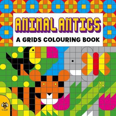 Cover for Clare Beaton · Animal Antics - Colouring Grids (Paperback Book) (2016)