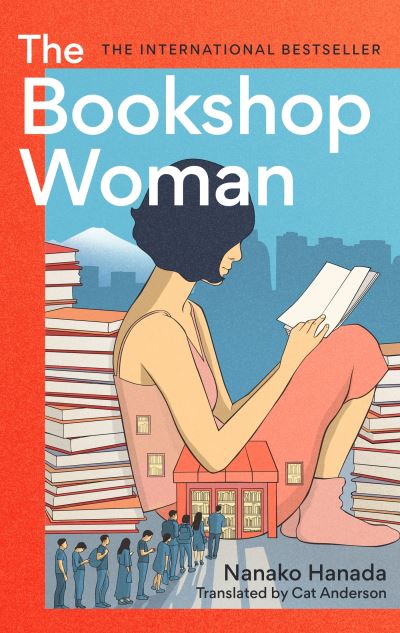 Cover for Nanako Hanada · The Bookshop Woman: The instant Japanese bestseller (Hardcover Book) (2024)