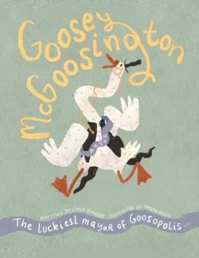 Cover for Chris O'Malley · Goosey McGoosington (Taschenbuch) (2019)