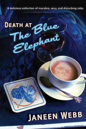 Death at the Blue Elephant - Janeen Webb - Livros - Ticonderoga Publications - 9781921857775 - 1 de junho de 2014