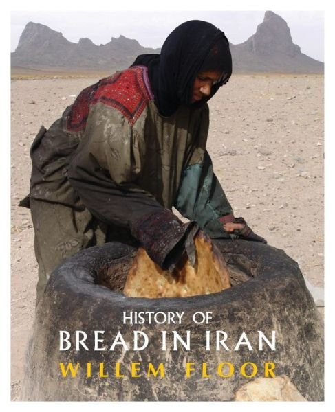Cover for Dr Willem Floor · History of Bread in Iran (Paperback Bog) (2015)