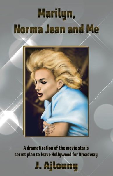 Cover for J. Ajlouny · Marilyn, Norma Jean and Me (Paperback Book) (2018)