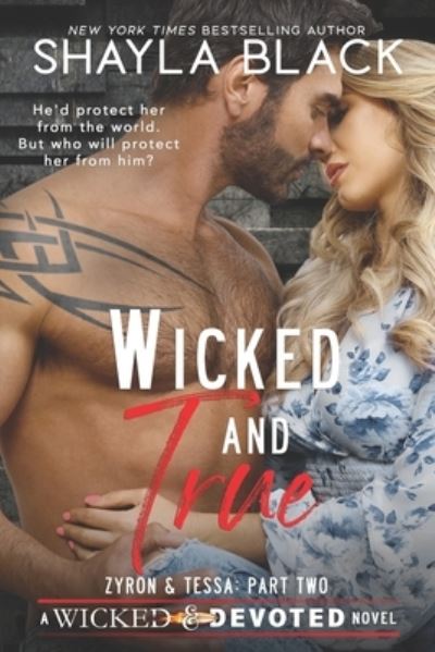 Cover for Shayla Black · Wicked and True (Zyron and Tessa, Part Two) (Paperback Book) (2021)