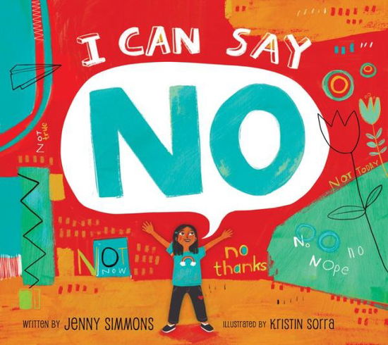 I Can Say No - Jenny Simmons - Books - National Center for Youth Issues - 9781937870775 - March 4, 2021