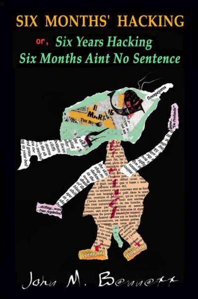 Cover for John Bennett · SIX MONTHS' HACKING or, Six Years Hacking Six Months Aint No Sentence (Bok) (2021)