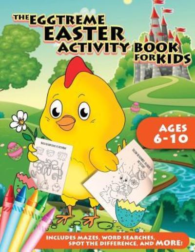 Cover for Peanut Prodigy · The Eggtreme Easter Activity Book for Kids (Paperback Book) (2019)