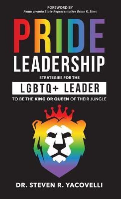Cover for Dr Steven Yacovelli · Pride Leadership (Inbunden Bok) (2019)