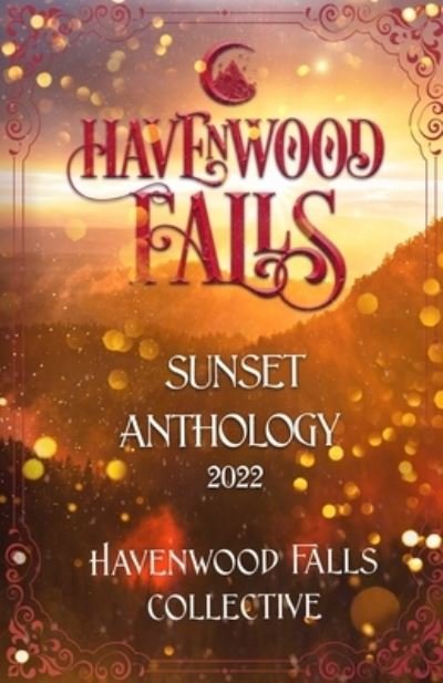 Cover for Tish Thawer · Havenwood Falls Sunset Anthology 2022 (Pocketbok) (2022)
