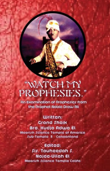 Cover for Kudjo Adwo El · Watch My Prophesies.: An Examination of Prophesies from the Prophet Noble Drew Ali (Paperback Book) (2016)