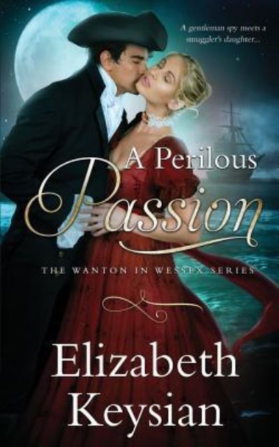 Cover for Elizabeth Keysian · A Perilous Passion (Paperback Book) (2017)