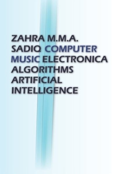 Cover for Zahra M M a Sadiq · Computer Music (Paperback Book) (2017)