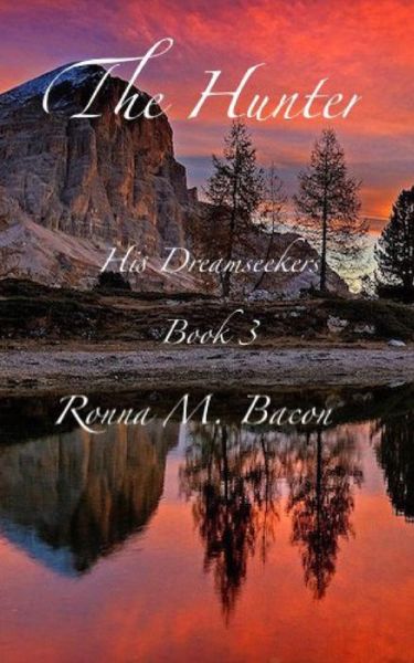 Cover for Ronna M Bacon · The Hunter (Paperback Book) (2021)