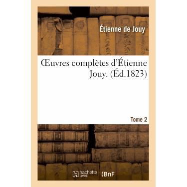 Cover for Sans Auteur · Oeuvres Completes D Etienne Jouy. T2 (Pocketbok) (2013)