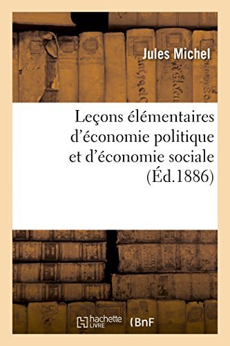 Cover for Michel-j · Leçons Élémentaires D'économie Politique et D'économie Sociale (Taschenbuch) [French edition] (2014)