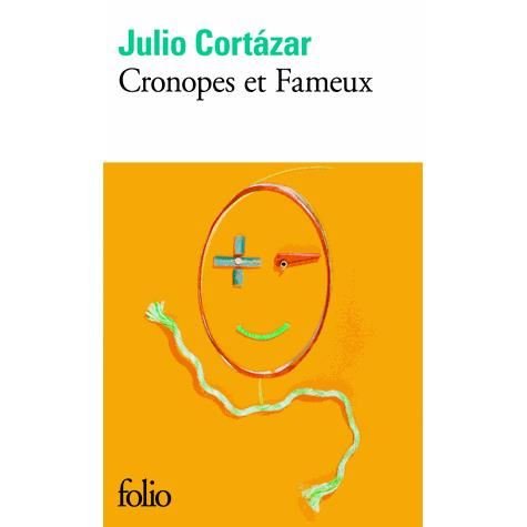 Cover for Julio Cortazar · Cronopes et Fameux (Folio) (French Edition) (Paperback Book) [French edition] (1993)